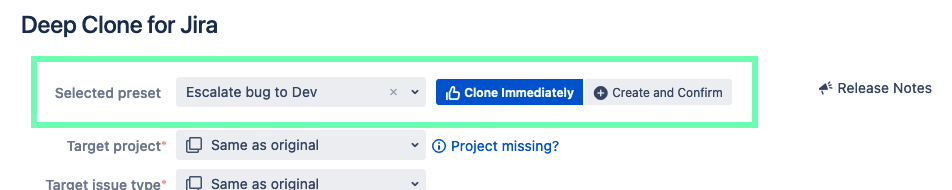 Deep Clone for Jira Clone immediately with presets